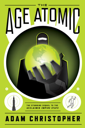 The Age Atomic by Adam  Christopher