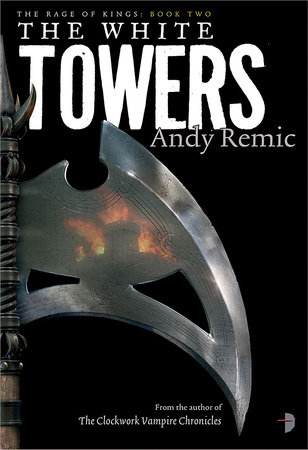 The White Towers by Andy Remic