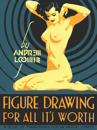 Figure Drawing by Andrew Loomis