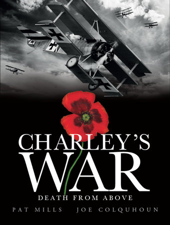 Charley's War (Vol. 9): Death from Above by Pat Mills