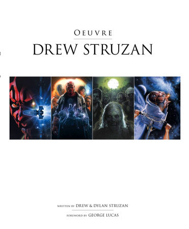 Drew Struzan: Oeuvre by Dylan Struzan