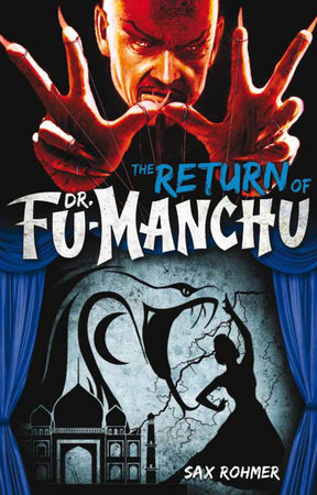 Fu-Manchu: The Return of Dr. Fu-Manchu by Sax Rohmer