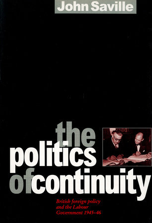 The Politics of Continuity by John Saville