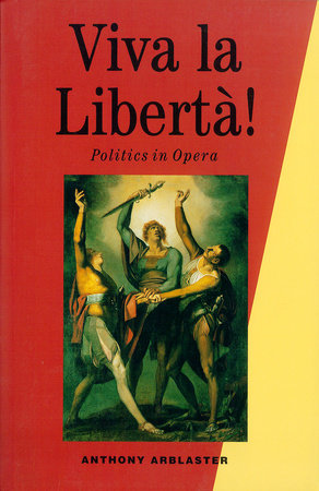 Viva La Liberta! by Anthony Arblaster