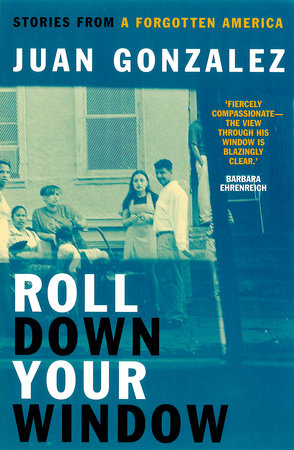 Roll Down Your Window by Juan Gonzalez