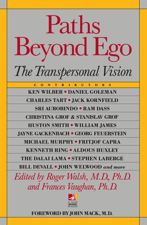 Paths Beyond Ego by Roger Walsh and Frances Vaughan
