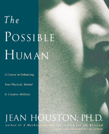 The Possible Human by Jean Houston
