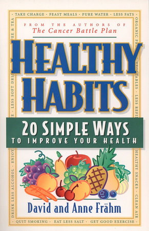 Healthy Habits by David J. Frähm and Anne E. Frahm