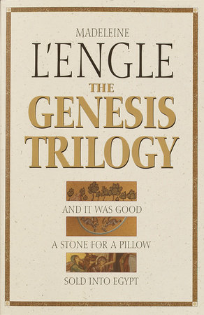 The Genesis Trilogy by Madeleine L'Engle