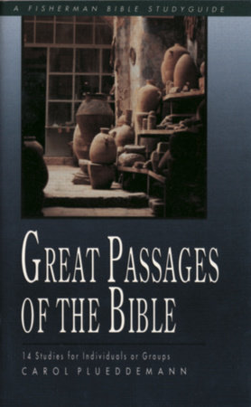Great Passages of the Bible by Carol Plueddemann