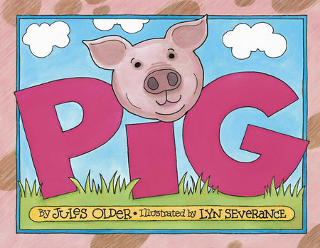 PIG by Jules Older