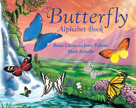The Butterfly Alphabet Book by Jerry Pallotta and Brian Cassie