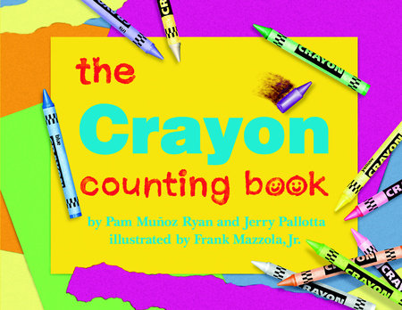 The Crayon Counting Book by Pam Muñoz Ryan and Jerry Pallotta