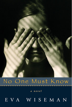 No One Must Know by Eva Wiseman