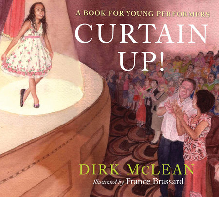 Curtain Up! by Dirk Mclean