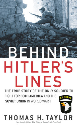 Behind Hitler's Lines by Thomas H. Taylor