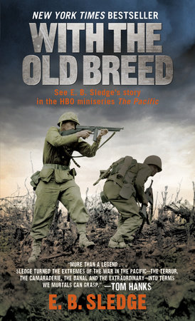 With the Old Breed by E.B. Sledge