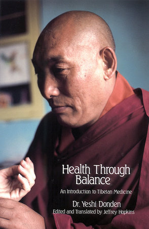Health Through Balance by Dr. Yeshi Dhonden