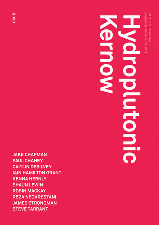Hydroplutonic Kernow by edited by Robin Mackay; foreword by Caitlin DeSilvey