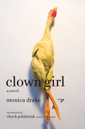 Clown Girl by Monica Drake