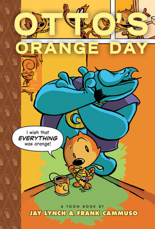 Otto's Orange Day by Jay Lynch