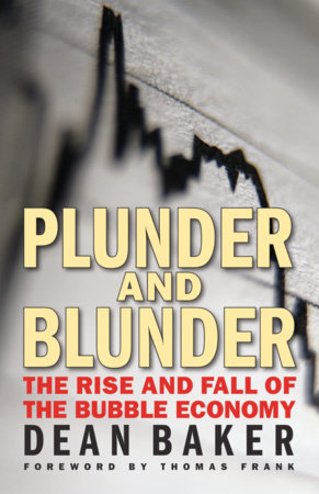 Plunder and Blunder by Dean Baker