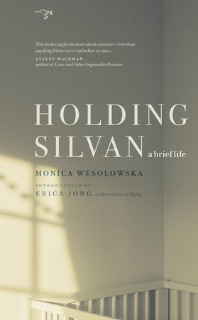 Holding Silvan by Monica Wesolowska