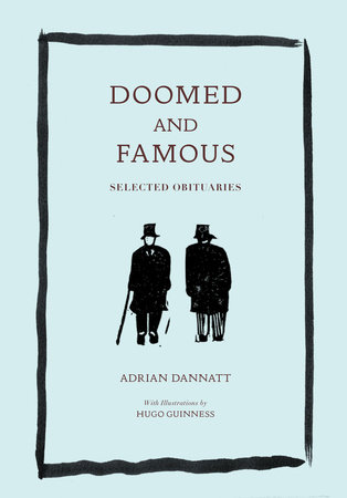 Doomed and Famous by Adrian Dannatt