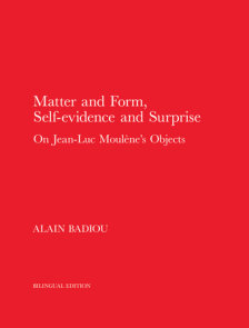 Matter and Form, Self-Evidence and Surprise