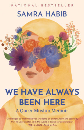We Have Always Been Here by Samra Habib