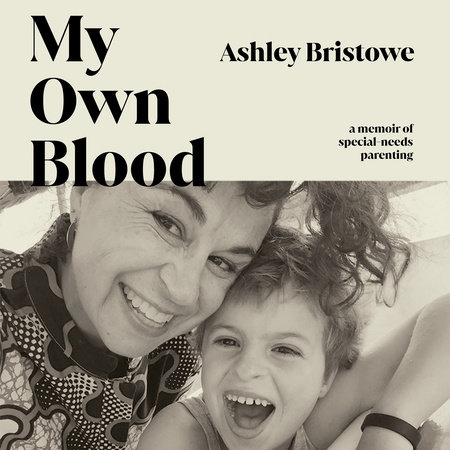 My Own Blood by Ashley Bristowe