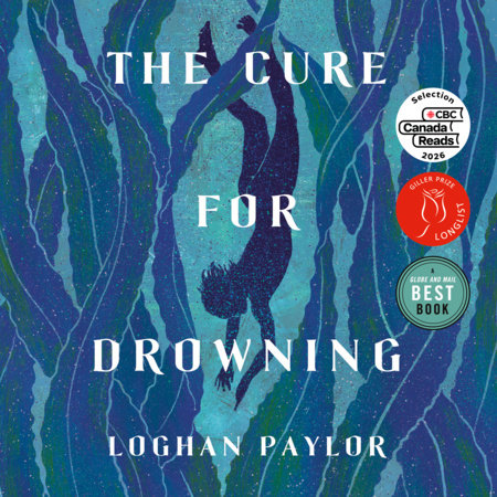 The Cure for Drowning by Loghan Paylor