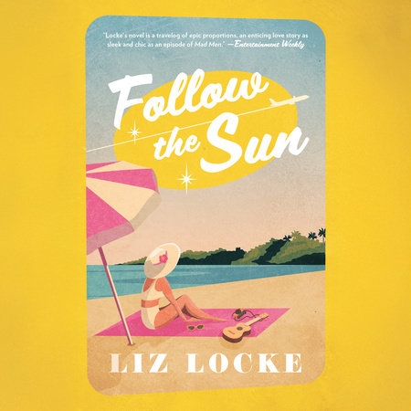 Follow the Sun by Liz Locke