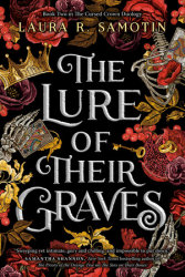 The Lure of Their Graves