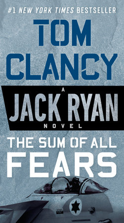 The Sum of All Fears by Tom Clancy