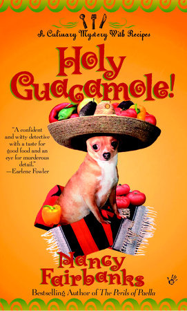 Holy Guacamole! by Nancy Fairbanks