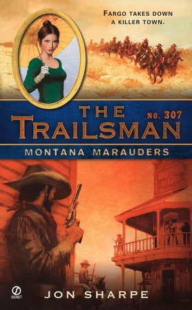 The Trailsman #307 by Jon Sharpe