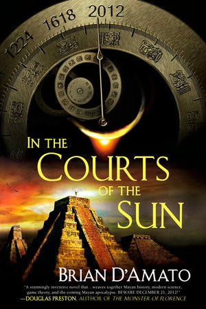 In the Courts of the Sun by Brian D'Amato