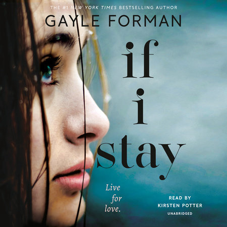 If I Stay by Gayle Forman
