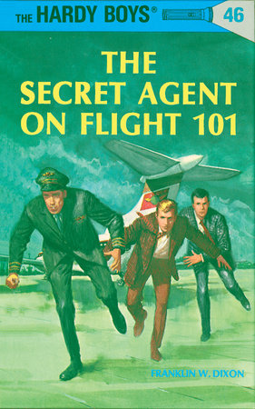 Hardy Boys 46: the Secret Agent on Flight 101 by Franklin W. Dixon