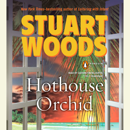 Hothouse Orchid by Stuart Woods