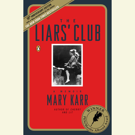 The Liars' Club by Mary Karr