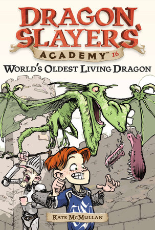 World's Oldest Living Dragon by Kate McMullan