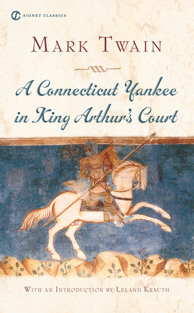 A Connecticut Yankee in King Arthur's Court by Mark Twain