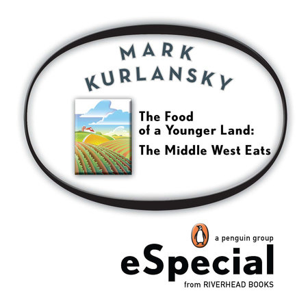 The Food of a Younger Land by Mark Kurlansky