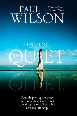 Finding the Quiet by Paul Wilson