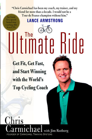 The Ultimate Ride by Chris Carmichael and Jim Rutberg
