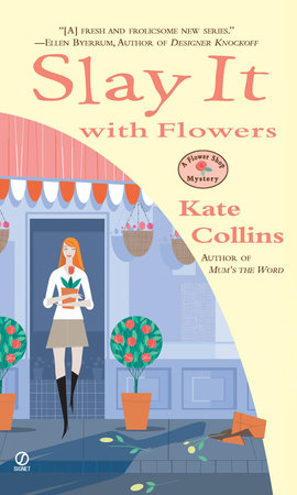 Slay it with Flowers by Kate Collins