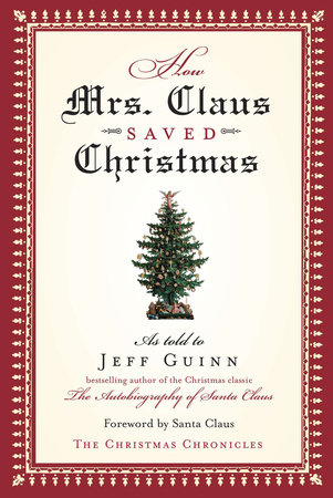 How Mrs. Claus Saved Christmas by Jeff Guinn