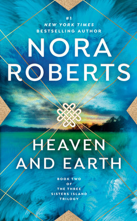 Heaven and Earth by Nora Roberts